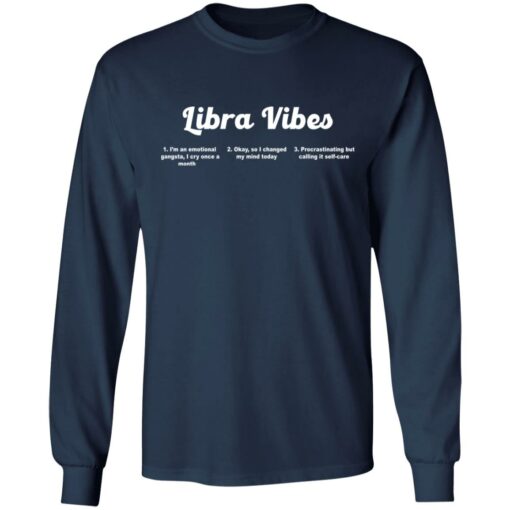 Wear Libra Vibes i'm an emotional gangsta shirt $19.95 redirect12072021031221 1