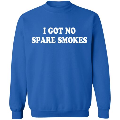 I got no spare smokes shirt $19.95 redirect12072021231230 5