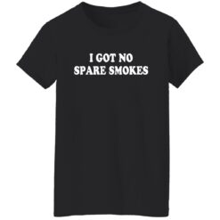 I got no spare smokes shirt $19.95 redirect12072021231231 2