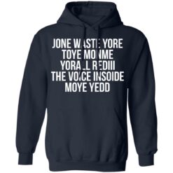 Jone waste yore toye monme yorall rediii the voice insoide moye yedd shirt $19.95 redirect12102021021231 3