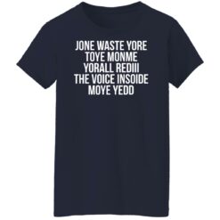 Jone waste yore toye monme yorall rediii the voice insoide moye yedd shirt $19.95 redirect12102021021231 9