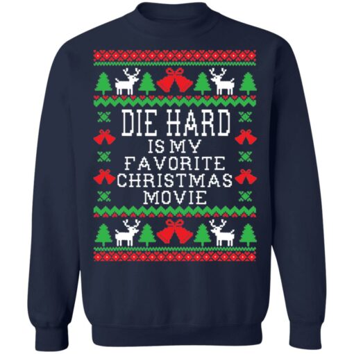 Die hard is my favorite Christmas movie Christmas sweater $19.95 redirect12132021051244 7