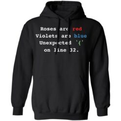Roses are red Violets are blue unexpected on line 32 shirt $19.95 redirect12132021221248 2