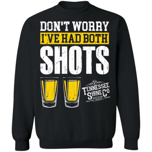 Don't worry i've had both my shots shirt $19.95 redirect12142021051214 4