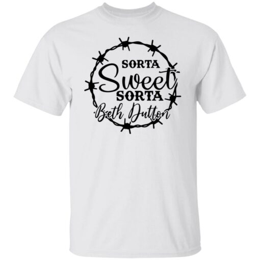 Sorta sweet sorta Beth Dutton shirt $19.95 redirect12142021221215 1