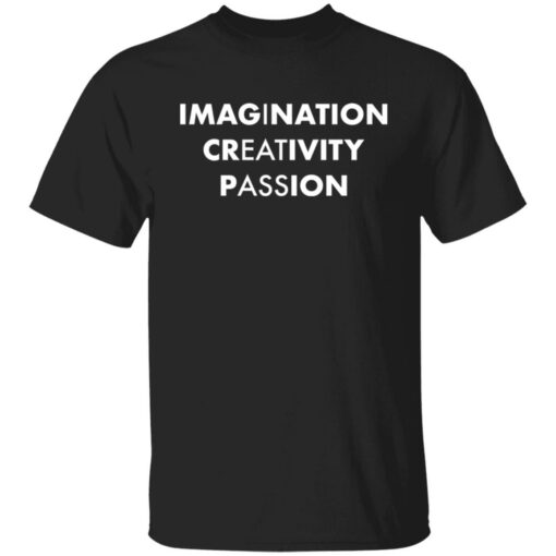 Imagination creativity passion shirt $19.95 redirect12162021021223 5