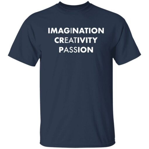 Imagination creativity passion shirt $19.95 redirect12162021021223 6