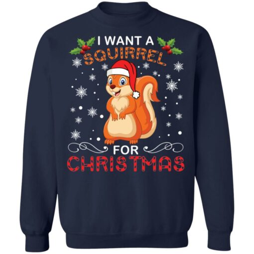 I want a Squirrel for Christmas sweater $19.95 redirect12162021071208 7