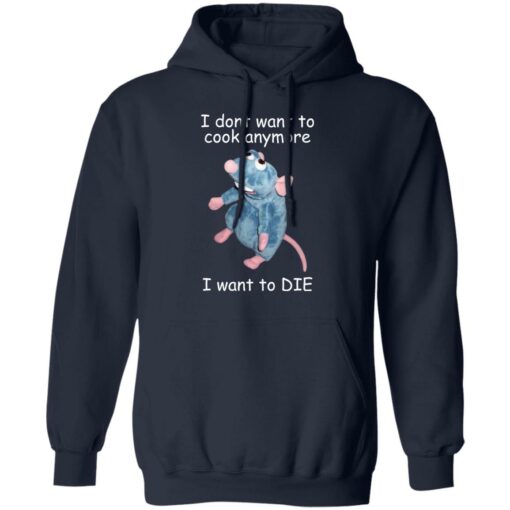 Remy i dont want to cool anymore i want to die shirt $19.95 redirect12172021051218 3