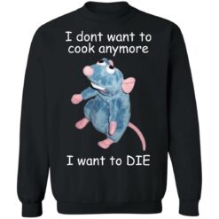 Remy i dont want to cool anymore i want to die shirt $19.95 redirect12172021051218 4