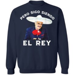 Chente Vicente Pero Sigo Siendo El Rey shirt $19.95 redirect12182021091259 5