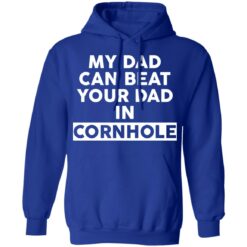 My dad can beat your dad in cornhole shirt $19.95 redirect12202021031244 3
