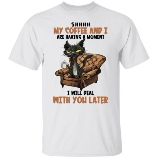 Black cat shhh my coffee and i are having a moment shirt $19.95 redirect12212021041209 6