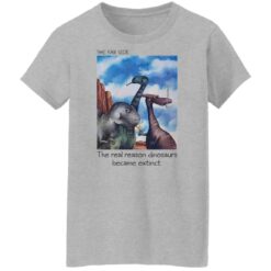 The far side the real reason dinosaurs are extinct shirt $19.95 redirect12222021221225 9