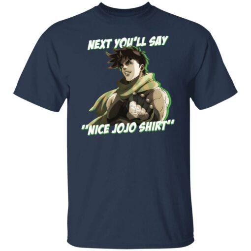Next you’ll say nice Jojo shirt $19.95 redirect12232021011212 7