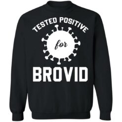 Tested positive for brovid shirt $19.95 redirect12292021231221 4