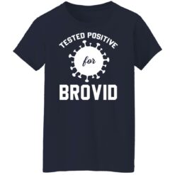 Tested positive for brovid shirt $19.95 redirect12292021231221 9
