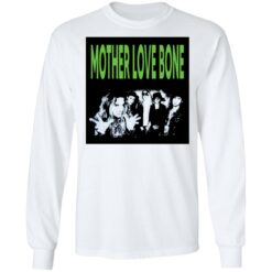 Mother love bone shirt $19.95 redirect12302021031256 1