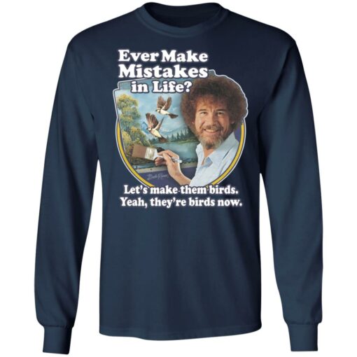 Bob Ross ever make mistakes in life shirt $19.95 redirect12302021051254 1