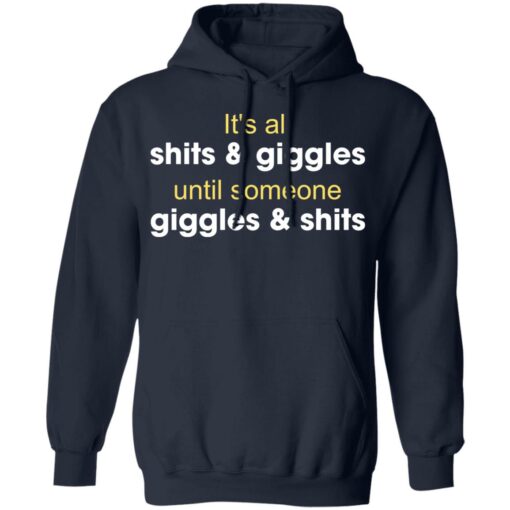 It's all shits and giggles until someone giggles and shits shirt $19.95 redirect12302021061217 3