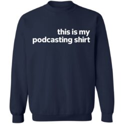 This is my podcasting shirt $19.95 redirect12302021221244 4