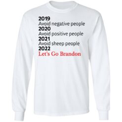 2019, 2020, 2021 avoid negative people 2022 let's go brandon shirt $19.95 redirect12302021231252 1