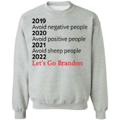 2019, 2020, 2021 avoid negative people 2022 let's go brandon shirt $19.95 redirect12302021231252 4