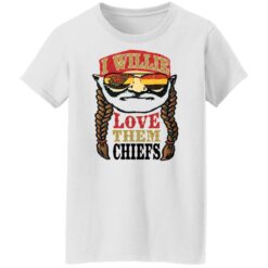I willie love them chiefs shirt $19.95 redirect01032022020127 1