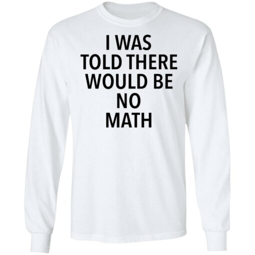 I was told there would be no math shirt $19.95 redirect01042022230132 1