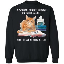 A woman cannot survive on books alone she also needs a cat shirt $19.95 redirect01052022030136 4