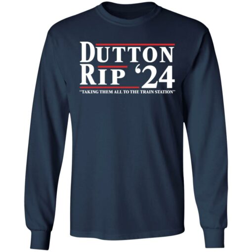 Dutton Rip 24 take them all to the train station shirt $19.95 redirect01052022040144 1