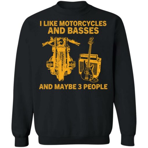 I like motorcycles and basses and maybe 3 people shirt $19.95 redirect01062022220107 2