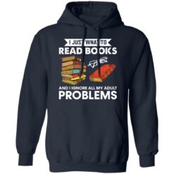 I just want to read book and ignore all my adult problems shirt $19.95 redirect01102022040131 3