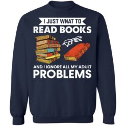 I just want to read book and ignore all my adult problems shirt $19.95 redirect01102022040131 5