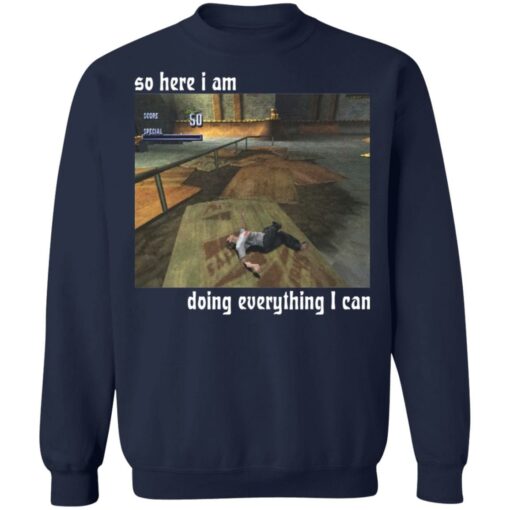 So here i am doing everything i can shirt $19.95 redirect01112022050108 5