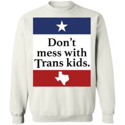 Don’t mess with Trans kids shirt $19.95 redirect01122022040141 5