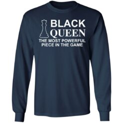 Black queen the most powerful piece in the game shirt $19.95 redirect01172022040132 1