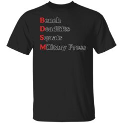 Bench deadlift squat military press shirt $19.95 redirect01182022220135 6