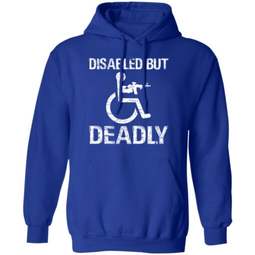 Disabled but deadly shirt $19.95 redirect01192022020128 3