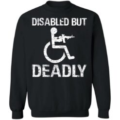 Disabled but deadly shirt $19.95 redirect01192022020128 4