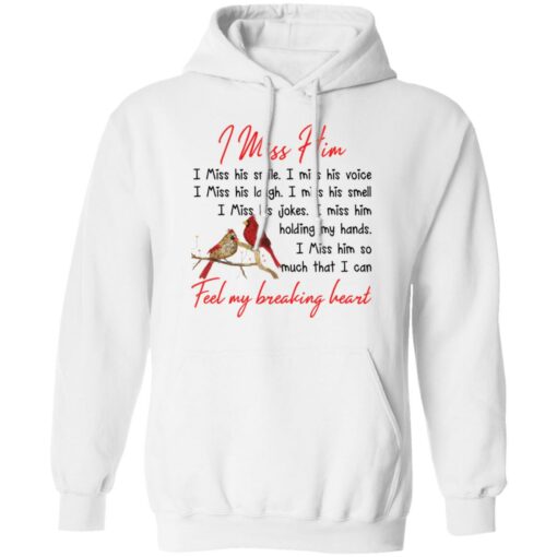 Birds i miss him i miss his smile i miss his voice shirt $19.95 redirect01192022030148 2
