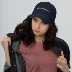 But Her Emails Hat $24.95 classic dad hat navy front 62071730879d3