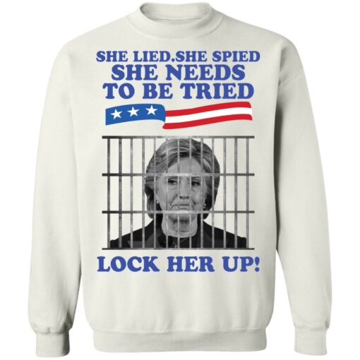 H*llary Cl*nton she lied she spied she needs to be tried look her up shirt $19.95 redirect02222022040257 5