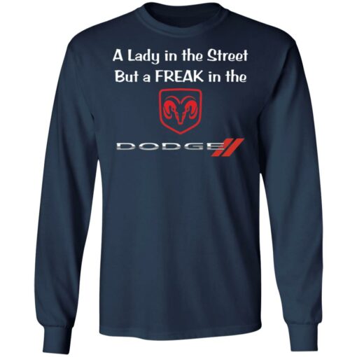 A lady in the street but a freak in dodge shirt $19.95 redirect02222022220233 1