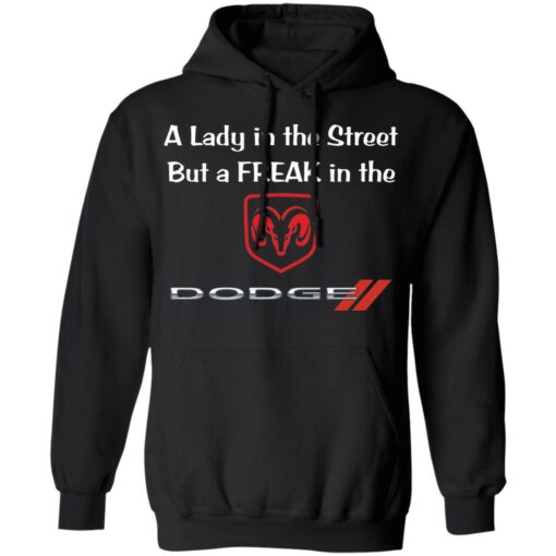 A lady in the street but a freak in dodge shirt $19.95 redirect02222022220233 2