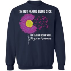 I’m not faking being sick i'm faking being well migraine awareness shirt $19.95 redirect02232022000231 5