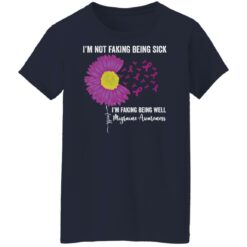 I’m not faking being sick i'm faking being well migraine awareness shirt $19.95 redirect02232022000231 9