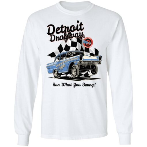Detroit dragway run what you brung gasser shirt $19.95 redirect02232022230223 1