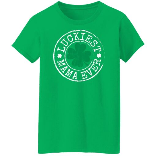 Luckiest mama ever St Patrick's day shirt $19.95 redirect02242022020217 9