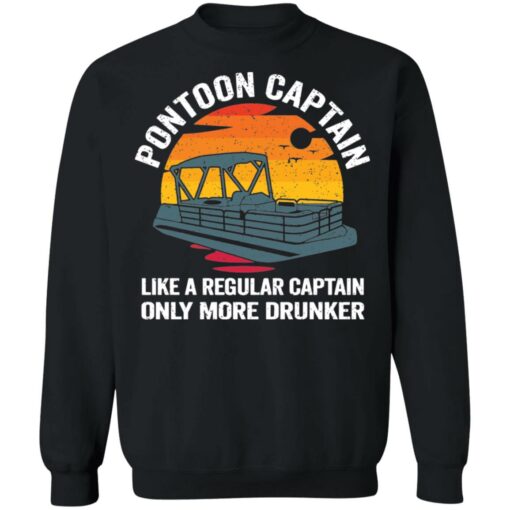 Pontoon captain like a regular captain only more drunker shirt $19.95 redirect02242022060218 4